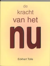Omslag van De kracht van het Nu