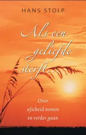 Omslag van Als een geliefde sterft ...