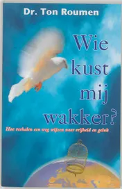 Omslag van Wie kust mij wakker?