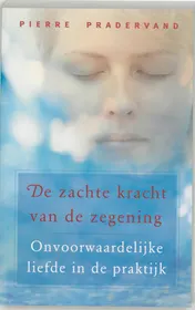 Omslag van De zachte kracht van de zegening