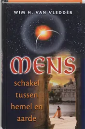 Omslag van Mens, schakel tussen hemel en aarde