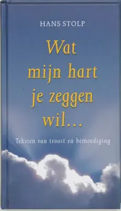 Omslag van Wat mijn hart je zeggen wil ...