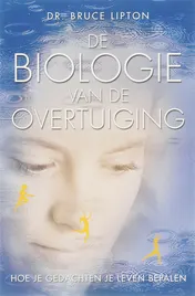 Omslag van De biologie van de overtuiging