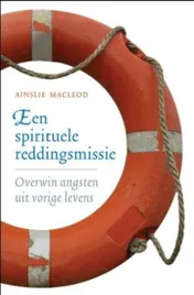 Omslag van Een spirituele reddingsmissie