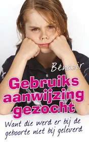 Omslag van Gebruiksaanwijzing gezocht