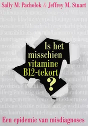 Omslag van Is het misschien vitamine B12 tekort?