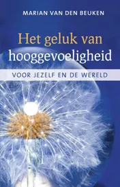 Omslag van Het geluk van hooggevoeligheid