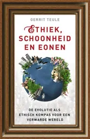 Omslag van Ethiek, schoonheid en eonen