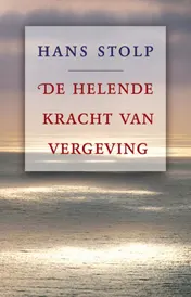 Omslag van De helende kracht van vergeving
