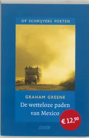 Omslag van De wetteloze paden van Mexico