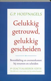 Omslag van Gelukkig getrouwd gelukkig gescheiden