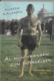 Omslag van Al mijn vrienden zijn superhelden