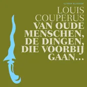 Omslag van Van oude menschen, de dingen, die voorbij gaan...