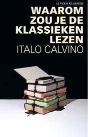 Omslag van Waarom zou je de klassieken lezen