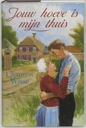 Omslag van Jouw hoeve is mijn thuis