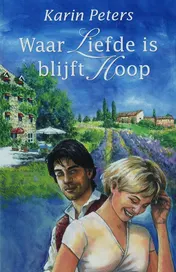 Omslag van Waar liefde is blijft hoop