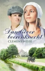 Omslag van Dan liever boerenknecht