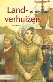 Omslag van Landverhuizers omnibus; Vrijheid en brood; De huilende wildernis; Ik worstel en ontkom