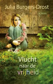 Omslag van Vlucht naar de vrijheid