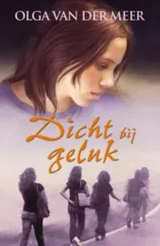 Omslag van Dicht bij geluk