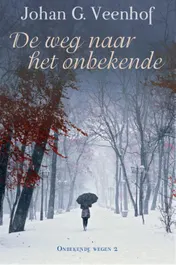 Omslag van De weg naar het onbekende