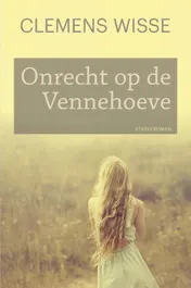 Omslag van Onrecht op de Vennehoeve