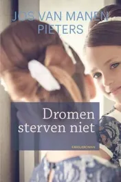 Omslag van Dromen sterven niet