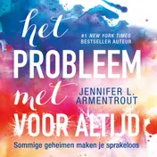 Omslag van Het probleem met voor altijd
