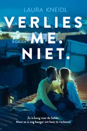 Omslag van Verlies me. Niet.