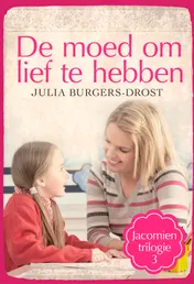 Omslag van De moed om lief te hebben