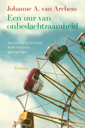 Omslag van Een uur van onbedachtzaamheid