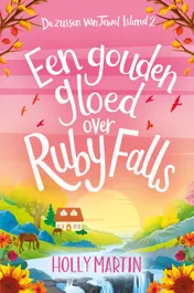 Omslag van Een gouden gloed over Ruby Falls
