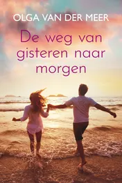 Omslag van De weg van gisteren naar morgen