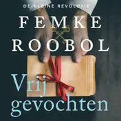 Omslag van Vrijgevochten