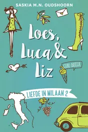 Omslag van Loes, Luca & Liz