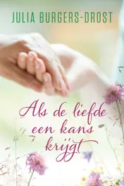 Omslag van Als de liefde een kans krijgt