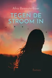 Omslag van Tegen de stroom in