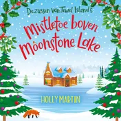 Omslag van Mistletoe boven Moonstone Lake