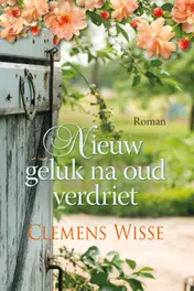 Omslag van Nieuw geluk na oud verdriet