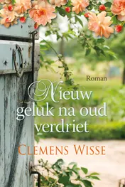 Omslag van Nieuw geluk na oud verdriet