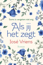 Omslag van Als jij het zegt
