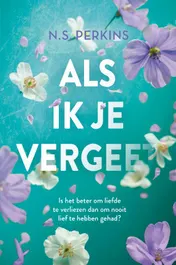 Omslag van Als ik je vergeet