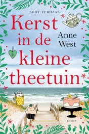 Omslag van Kerst in de kleine theetuin - kort verhaal
