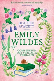 Omslag van Emily Wildes compendium der verloren verhalen