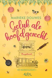 Omslag van Geluk als hoofdgerecht