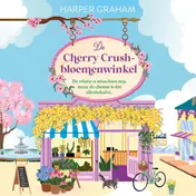Omslag van De Cherry Crush bloemenwinkel