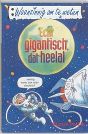Omslag van Echt gigantisch, dat heelal