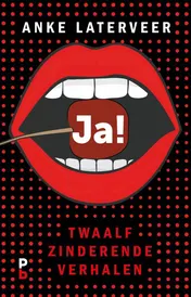 Omslag van Ja! twaalf zinderende verhalen