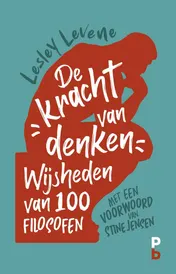 Omslag van De kracht van denken. Wijsheden van 100 filosofen