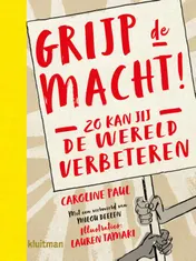 Omslag van Grijp de macht!